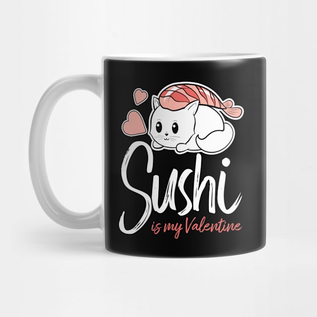 Sushi is my Valentine funny saying with cute sushi illustration perfect gift idea for sushi lover and valentine's day by star trek fanart and more